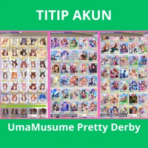 [ Titip Akun ] Uma Musume: Pretty Derby #23